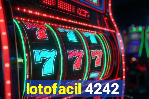 lotofacil 4242